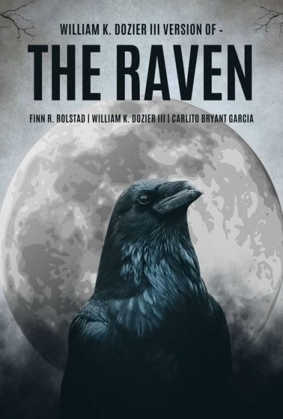 William K. Dozier III’s Version of –The Raven