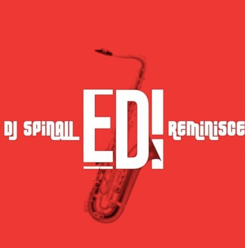 DJ Spinall ft. Reminsce – Edi