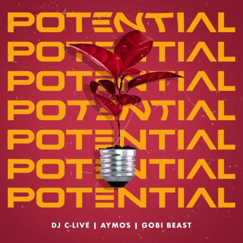 DJ C-Live – Potential ft. Aymos & Gobi Beast