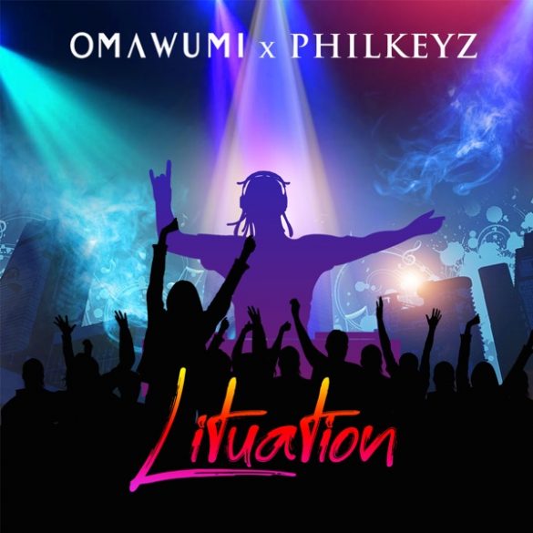 Omawumi ft. Philkeyz – Lituation