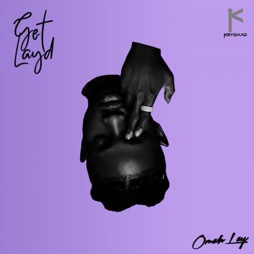 Omah Lay – Get Layd EP