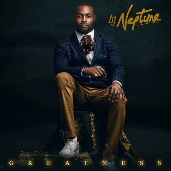 DJ Neptune – Greatness (Album Download)