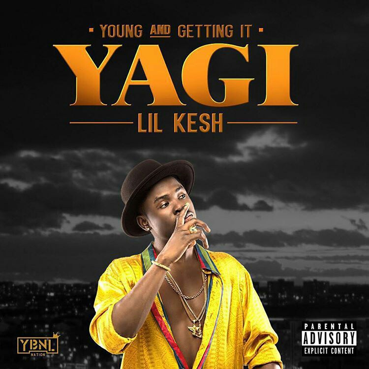Lil Kesh – Y.A.G.I (Young And Getting It)