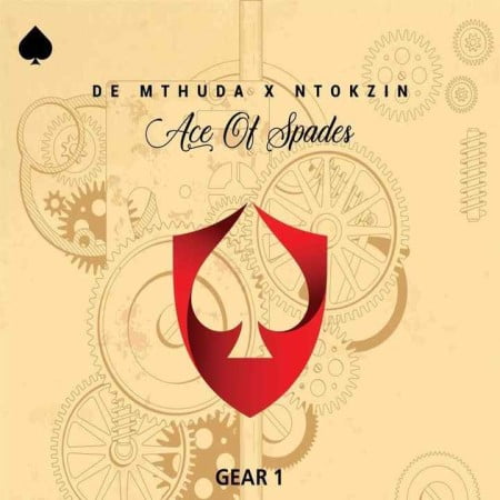 De Mthuda & Ntokzin – Gear 1
