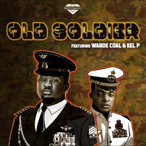 Black Diamond – Old Soldier Ft. Wande Coal, Kel P