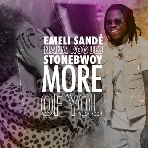 Emeli Sande – More Of You Ft. Stonebwoy, Nana Rogues