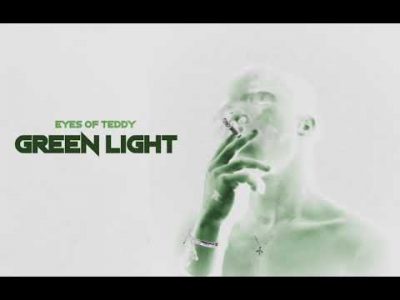 Eyes Of Teddy – Green Light