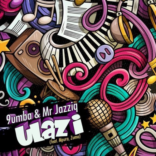 Mr JazziQ & 9umba – uLazi Ft. Zuma, Mpura