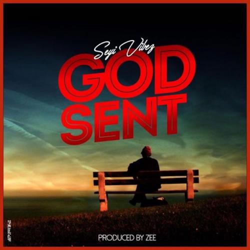 Seyi Vibez – God Sent