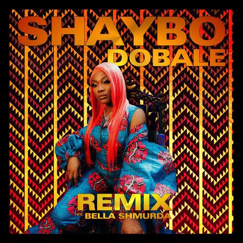 Shaybo – Dobale (Remix) Ft. Bella Shmurda