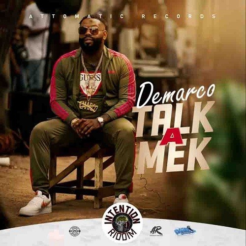Demarco – Talk a Mek (Intention Riddim)