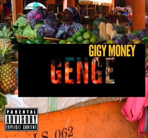Gigy Money Ft. Kong – Genge