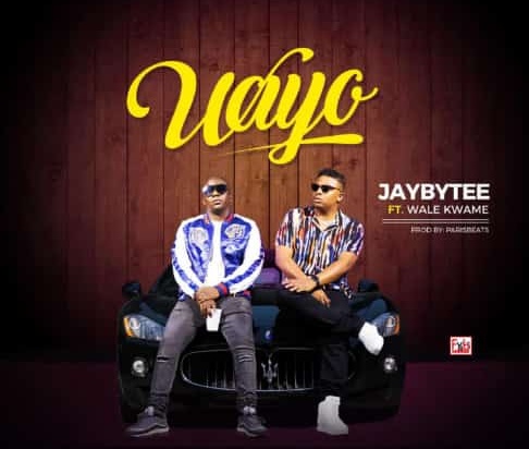 Jaybytee – Wayo Ft. Wale kwame