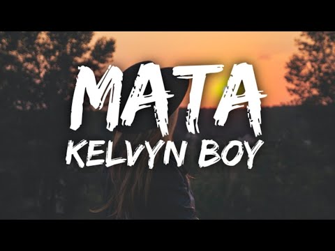 Kelvyn Boy – Mata