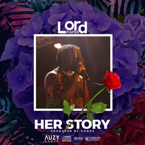 Lord Paper – Her Story