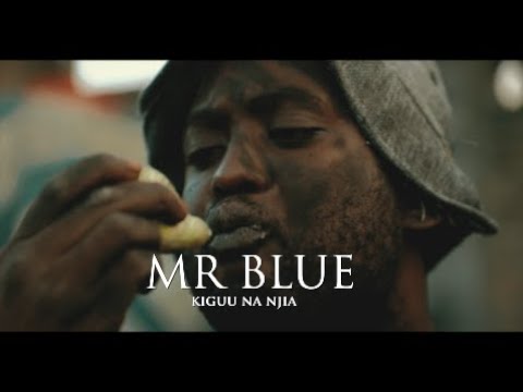 Mr Blue – Kiguu Na Njia