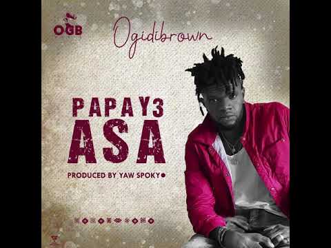 Ogidi Brown – Papa y3 Asa