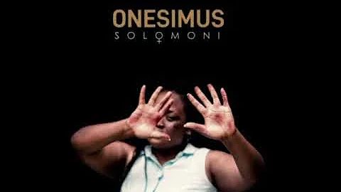 Onesimus – Solomoni