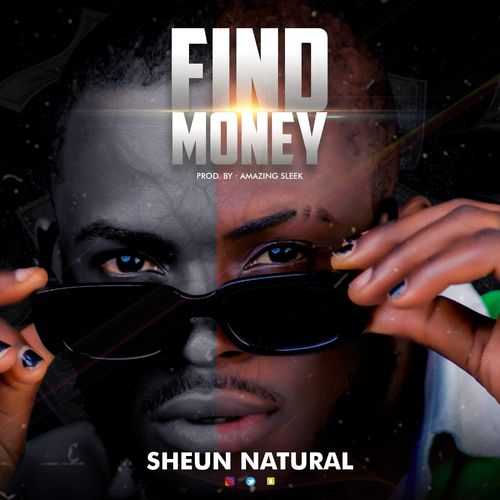 Sheun Natural – Find Money