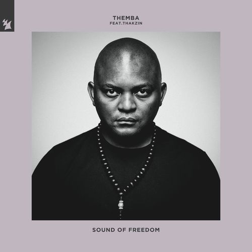 Themba – Sound Of Freedom Ft. DJ Thakzin