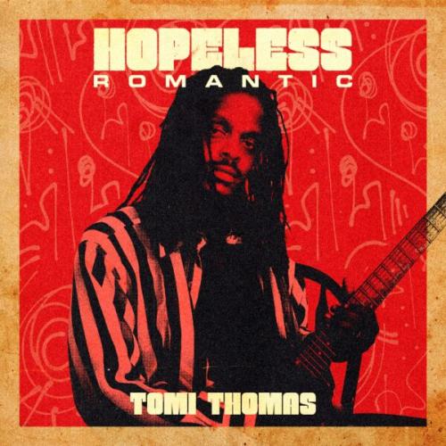 Tomi Thomas – Hopeless Romantic
