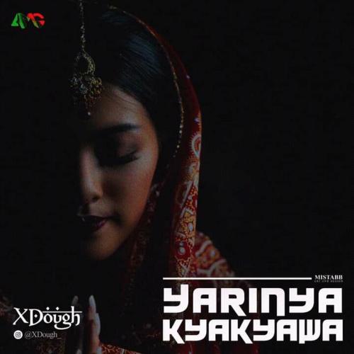 Xdough – Yarinya Kyakyawa