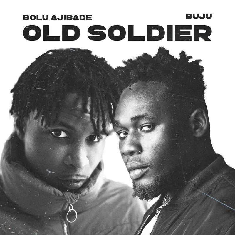Bolu Ajibade – Old Soldier Ft. Buju