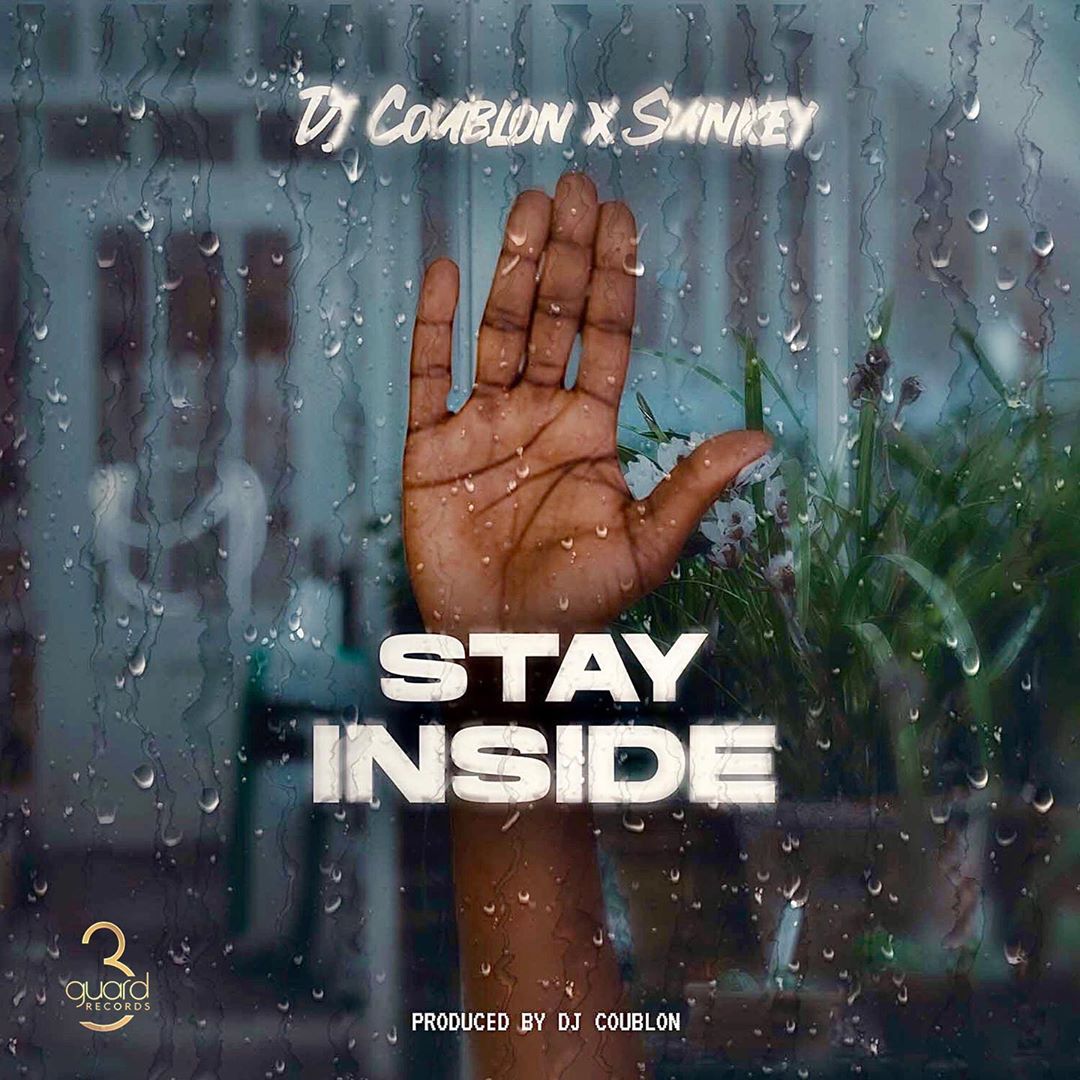 DJ Coublon – Stay Inside Ft. Sunkey
