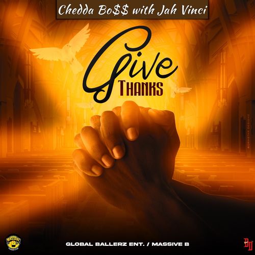 Jah Vinci – Give Thanks Ft. Chedda Boss, Massive B