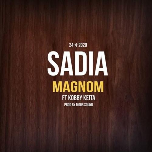 Magnom – Sadia Ft. Kobby Keita