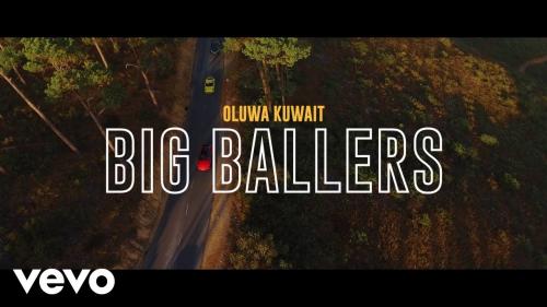 Oluwakuwait – Big Ballers Ft. Dmain, Nome