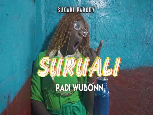PADI WUBONN – Sukari Parody (Mike Rua Version)