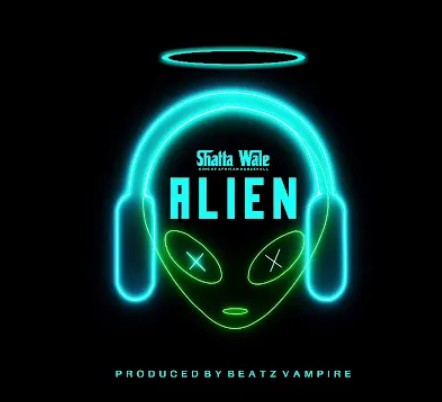 Shatta Wale – Alien