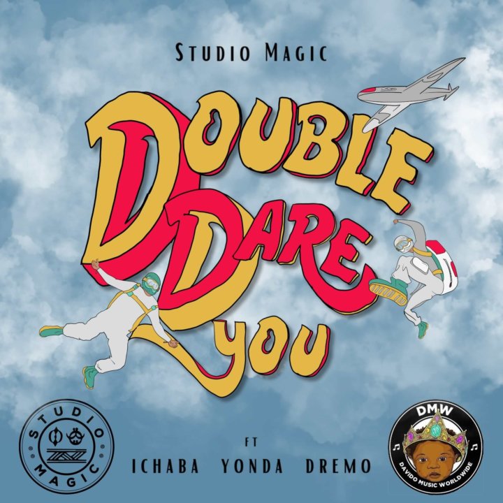 Studio Magic – Double Dare You Ft. Dremo, Yonda, Ichaba