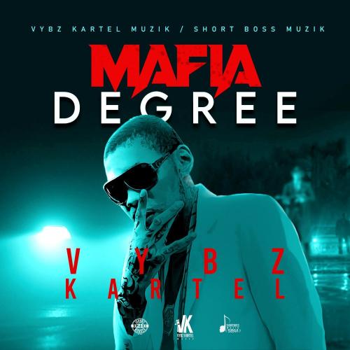 Vybz Kartel – Mafia Degree