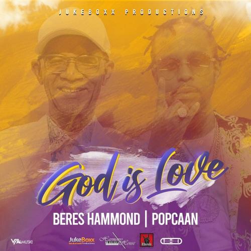 Beres Hammond – God Is Love Ft. Popcaan