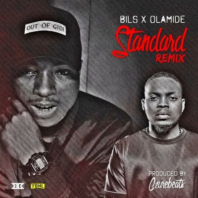 Bils ft. Olamide – Standard (Remix)