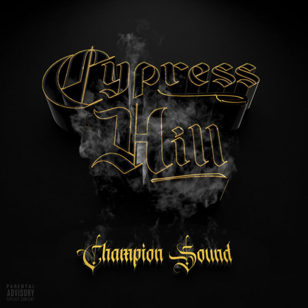 Cypress Hill – Champion Sound