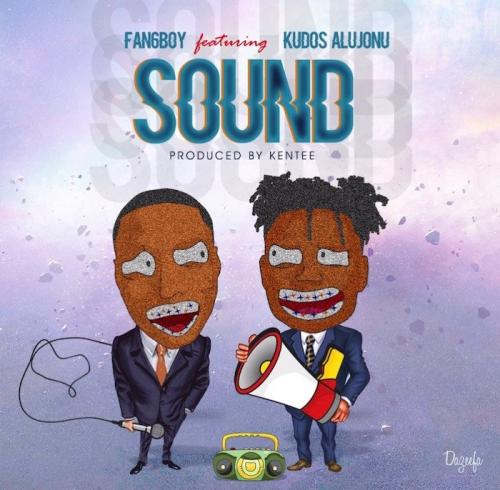 Fan6boy Ft. Kudos Alujoonu – Sound