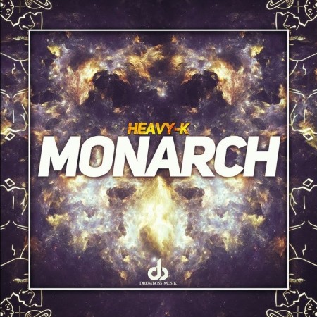 Heavy K – Monarch