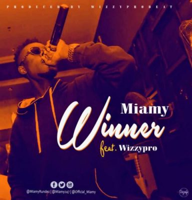 Miamy ft. Wizzy Pro – Winner