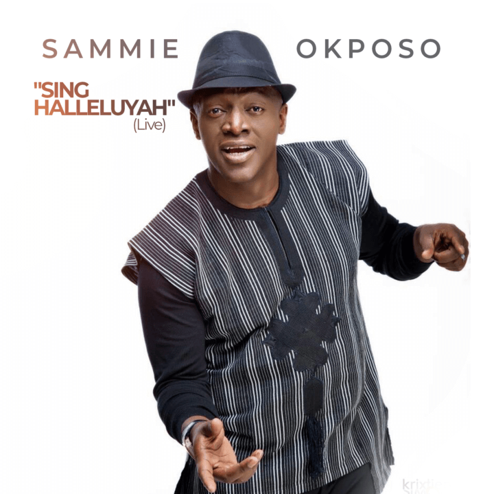 Sammie Okposo – Sing Halleluyah