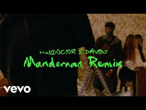 Small Doctor Ft. Davido – ManDeMan (Remix)