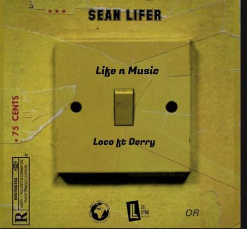 Sean Lifer – Loco Ft. Derry