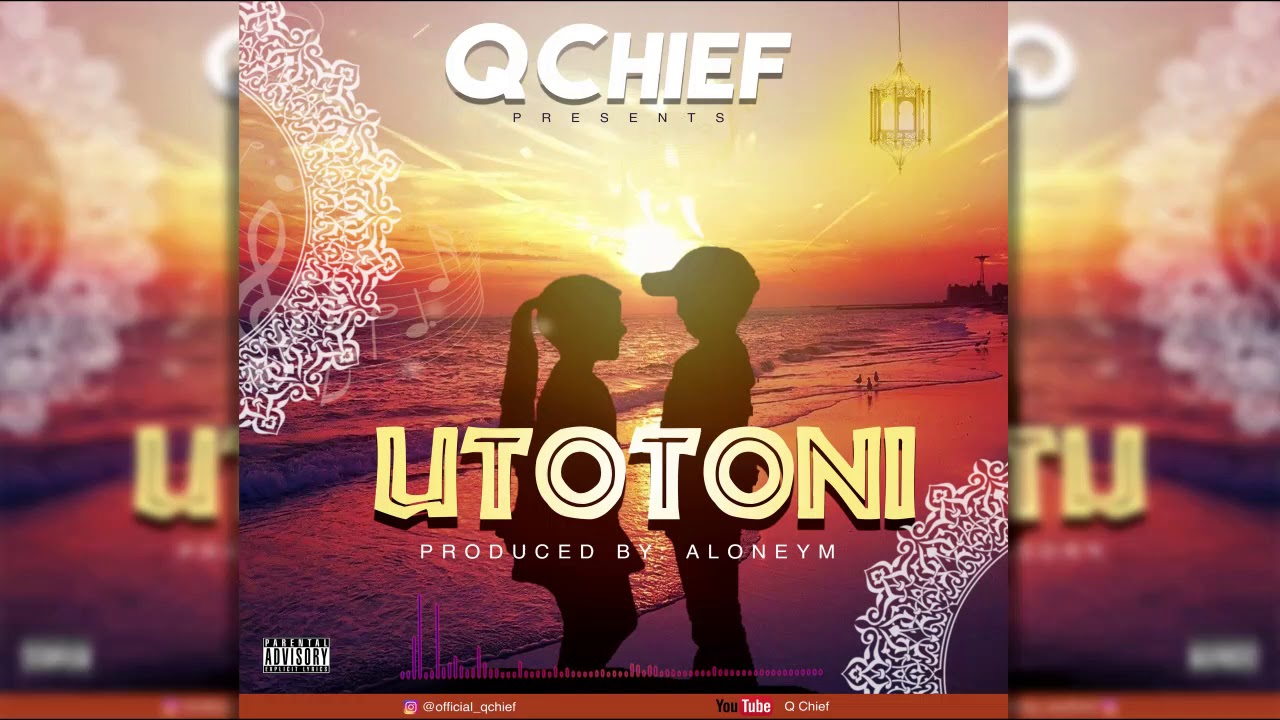 Q Chief – Utotoni
