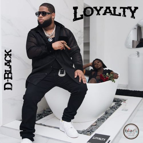 D-Black – Loyalty Ft. Darkovibes