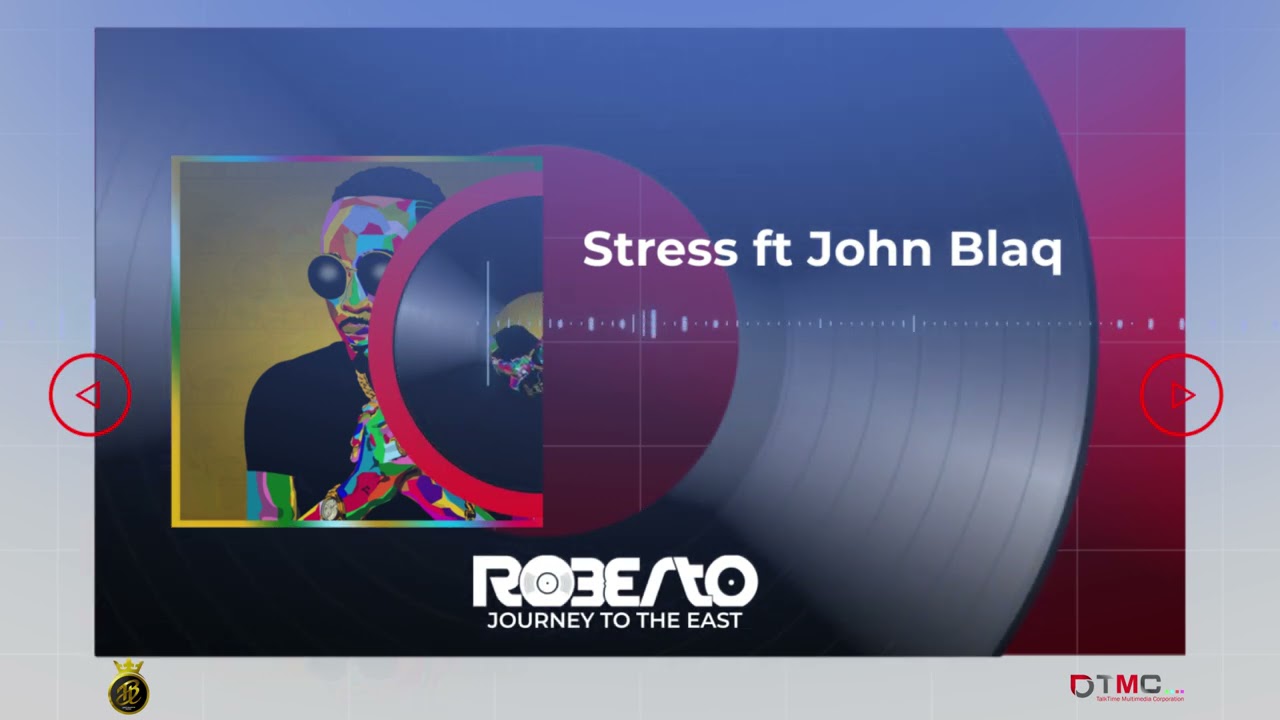Roberto – Stress Ft. John Blaq