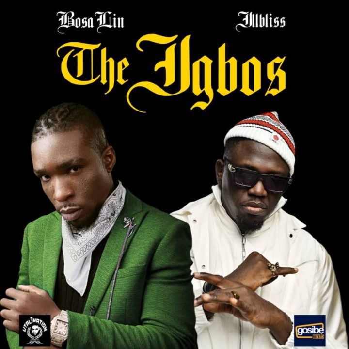 BosaLin – The Igbos Ft. Illbliss