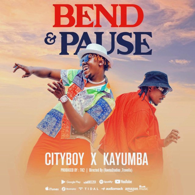 Cityboy Ft. Kayumba – Bend And Pause