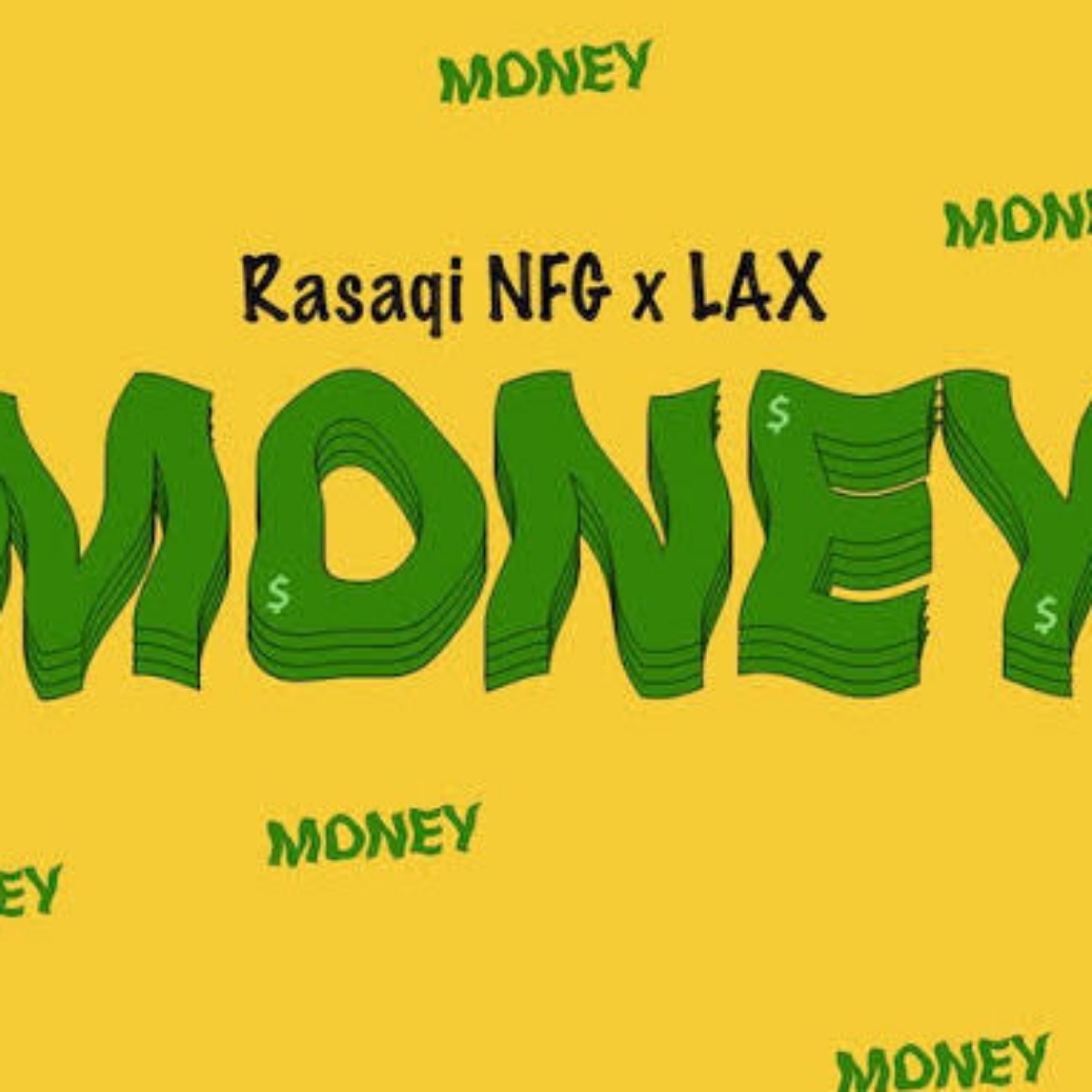 Rasaqi NFG x L.A.X – Money
